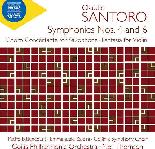 Neil Thomson: Santoro: Symphony No. 4 & 6; Choro Concertante for Saxophone; Fantasia for Violin & Orchestra  { CD }