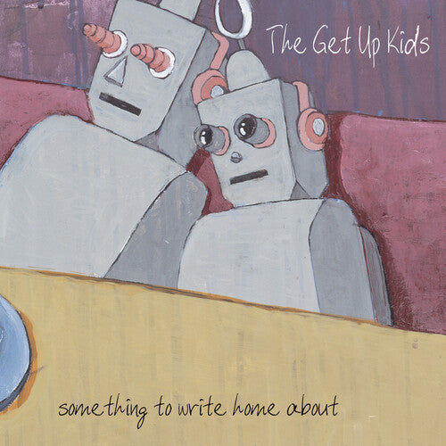 The Get Up Kids: Something to Write Home About (25th Anniversary Deluxe Edition) / RECORD