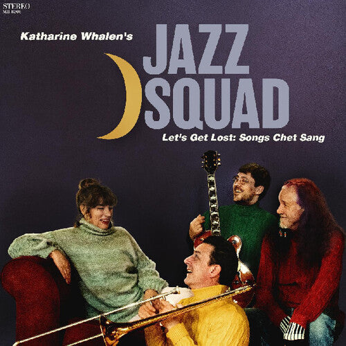 Katharine Whalens Jazz Squad: Lets Get Lost: Songs Chet Sang - CD
