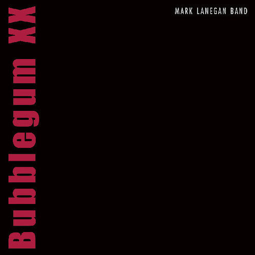 Mark Lanegan: Bubblegum Xx / RECORD