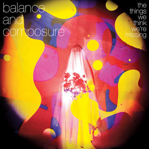 Balance & Composure: The Things We Think We're Missing - Baby Pink / RECORD