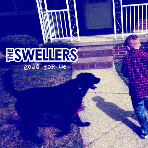 The Swellers: Good For Me / RECORD