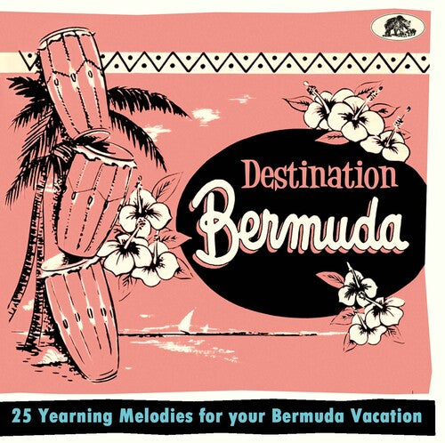Various Artists: Destination Bermuda: 25 Yearning Melodies For Your Bermuda Vacation - CD