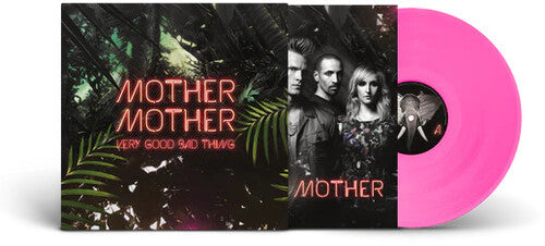 Mother Mother: Very Good Bad Thing: 10th Anniversy - Limited Transparent Pink Colored Vinyl / RECORD