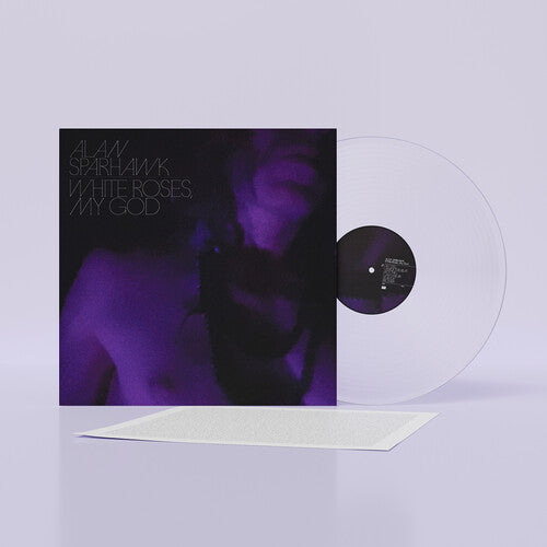 Alan Sparhawk: White Roses, My God / RECORD