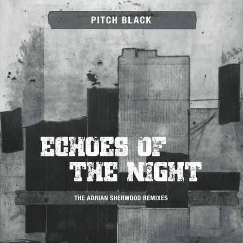 Pitch Black: Echoes Of The Night (The Adrian Sherwood Remixes)  / Vinyl LP