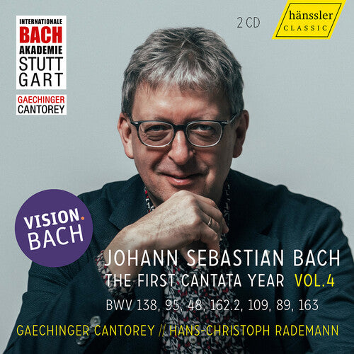 Gaechinger Cantorey: Vision Bach, Vol. 4 - BWV 138, 95, 48, 162.2, 109, 89 & 163 - The First Cantata Year  { CD }