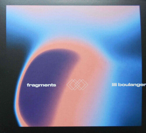 Various Artists: Fragments II - Lili Boulanger (Various Artists)  / Vinyl LP