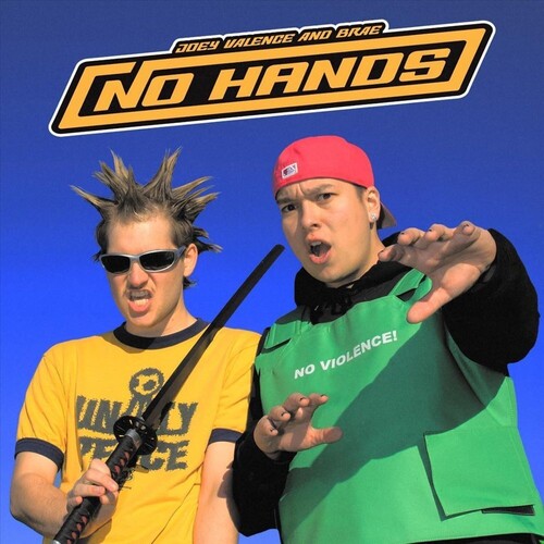 Joey Valence & Brae: NO HANDS / RECORD