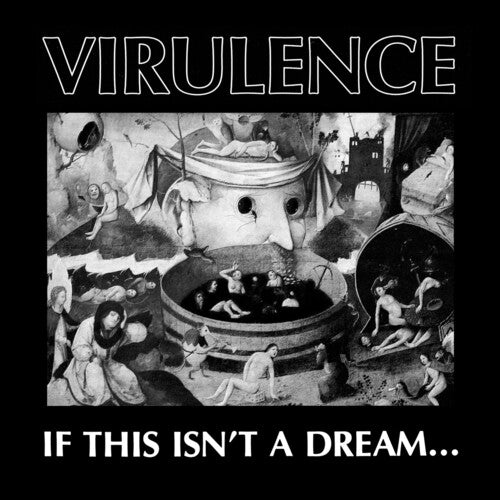 Virulence: If This Isn't A Dream... / RECORD