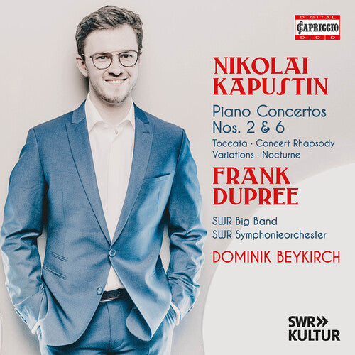 Frank Dupree: Kapustin: Piano Concertos Nos. 2 & 6  { CD }