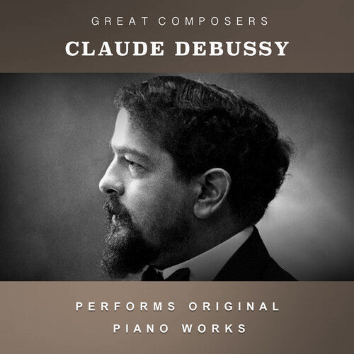 Claude Debussy: The Condon Collection: Masters of The Piano Roll  { CD }