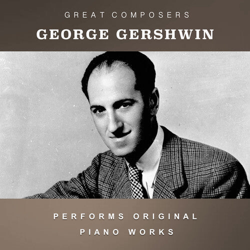 George Gershwin: The Condon Collection: Masters of The Piano Roll  { CD }