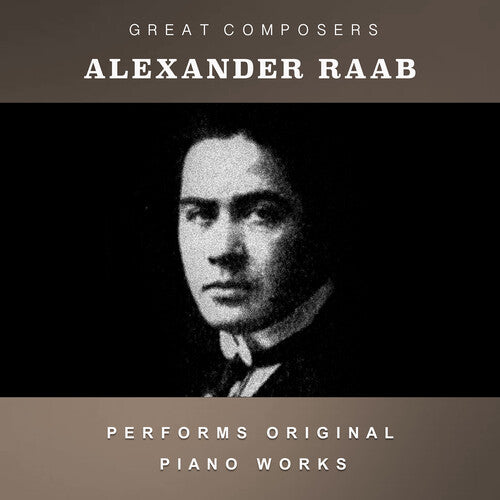 Alexander Raab: The Condon Collection: Masters of The Piano Roll  { CD }