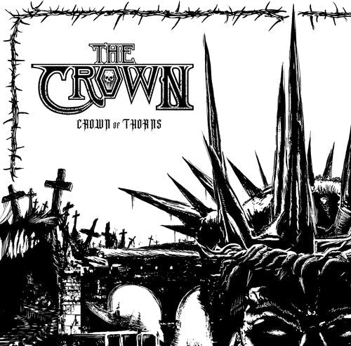 The Crown: Crown Of Thorns - CD