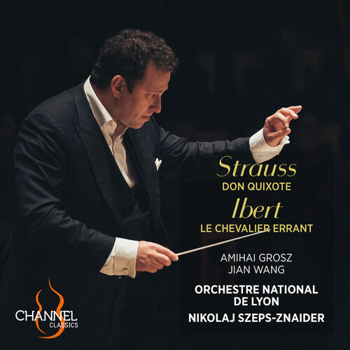 Jian Wang: Strauss: Don Quixote; Ibert: Le Chevalier Errant  { CD }