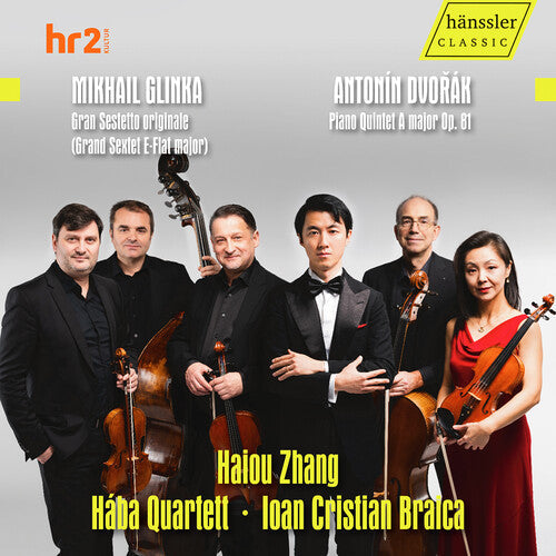 Ioan Cristian Braica: Glinka: Grand Sextet E-Flat Major; Dvorak: Piano Quintet A Major, Op. 81  { CD }