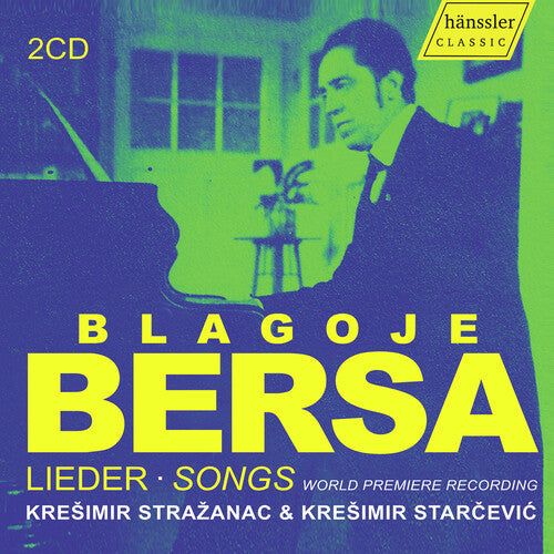 Kresimir Strazanac: Bersa: Lieder Songs - World Premiere Recording  { CD }