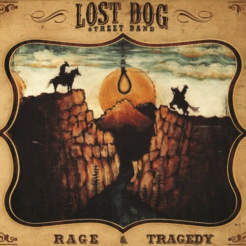 Lost Dog Street Band: Rage & Tragedy / RECORD