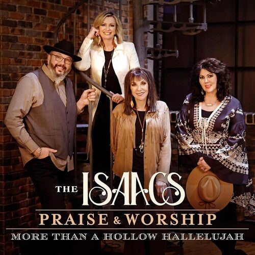 The Isaacs: Praise & Worship: More Than A Hollow Hallelujah  { CD }