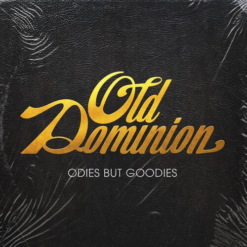 Old Dominion: Odies But Goodies / RECORD