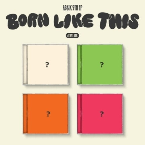 AB6IX: Born Like This - Jewel Case Version - incl. Photobook, Photocard + Sticker - CD