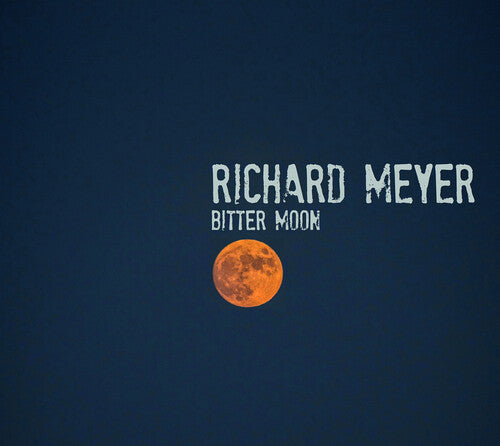 Richard Meyer: Bitter Moon  { CD }