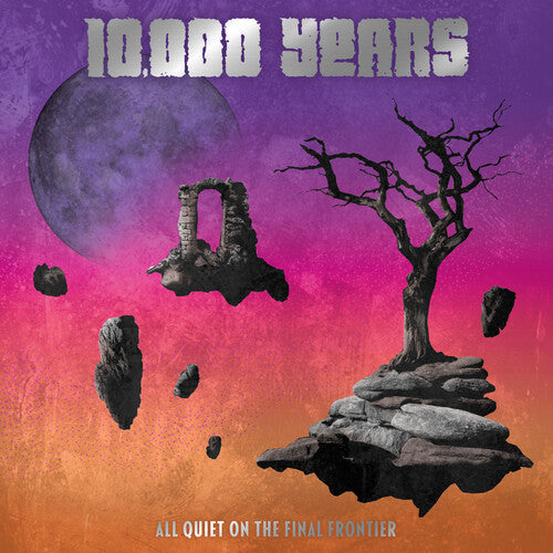 10,000 Years: All Quiet On The Final Frontier / RECORD