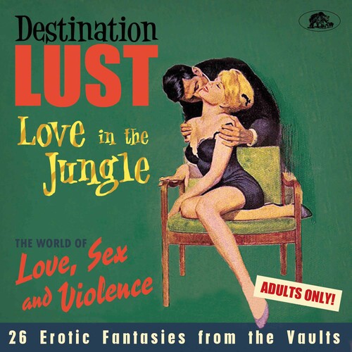 Various Artists: Destination Lust: Love In The Jungle (Various Artists) - CD