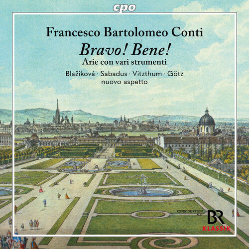 Francesco Bartolomeo Conti: Conti: Bravo! Bene! Arie con varie strumenti  { CD }