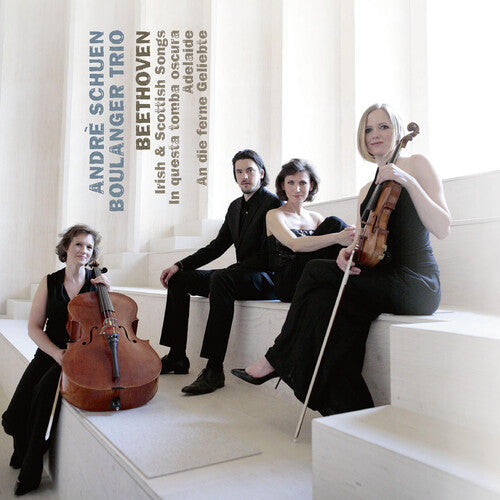 Schuen, Andre / Boulanger Trio: Beethoven Irish & Scottish Songs in Questa Tomba  { CD }