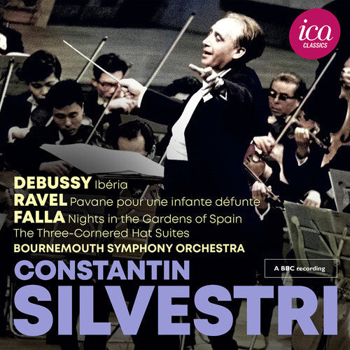 Constantin Silvestri: Debussy, Ravel & Falla - Live  { CD }