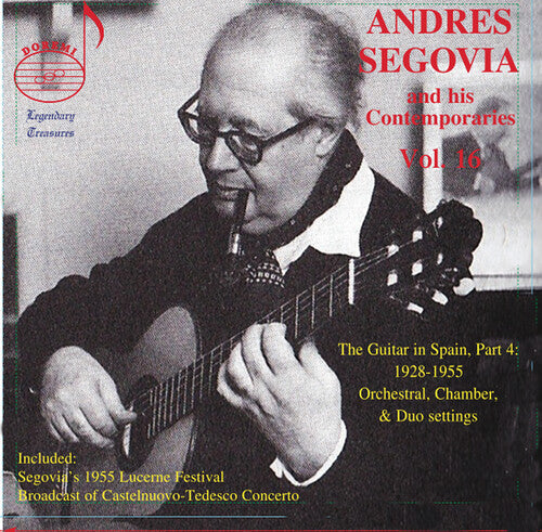 Andres Segovia: Segovia & his Contemporaries, Vol. 16  { CD }