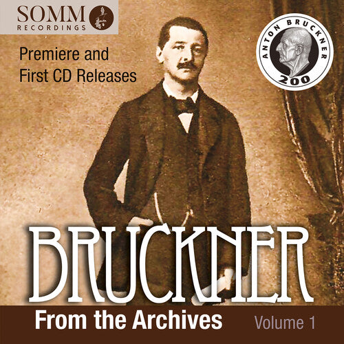 W: Bruckner from the Archives, Vol. 1  { CD }