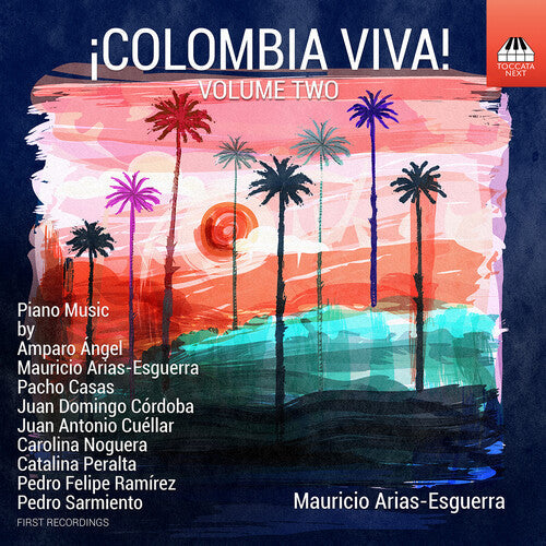 Mauricio Arias-Esguerra: Colombia Viva Vol. 2 - Piano Music  { CD }