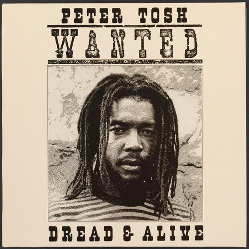 Peter Tosh: Wanted Dread And Alive / RECORD
