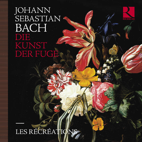 Les Recreations: Die Kunst Der Fuge  { CD }