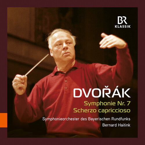 Bavarian Radio Symphony Orchestra: Dvorak: Symphony No. 7; Scherzo capriccioso  { CD }