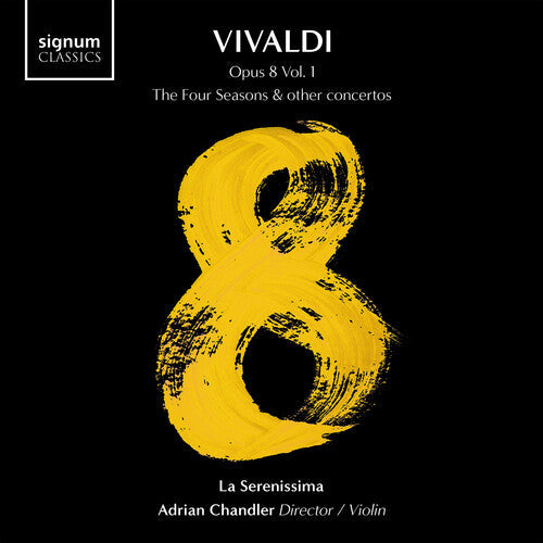La Serenissima: Vivaldi 8, Vol. 1 - The Four Seasons & Other Concertos  { CD }