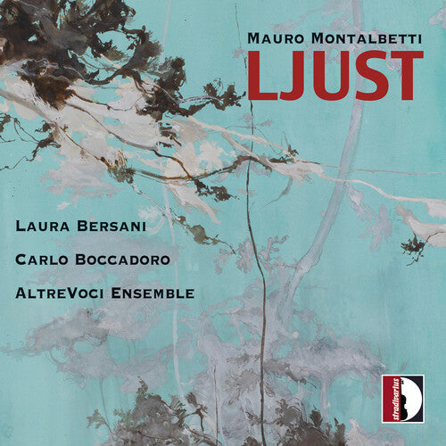 Laura Bersani: Montalbetti: Ljust  { CD }