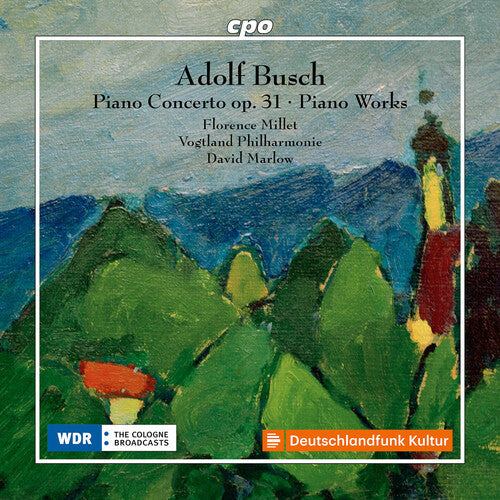 Florence Millet: Busch: Piano Concerto in C Major, Op. 31 & Other Piano Works  { CD }