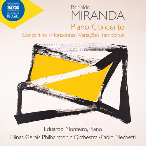 Eduardo Monteiro: Miranda: Piano Concerto; Concertino; Horizontes; Variacoes Temporais  { CD }