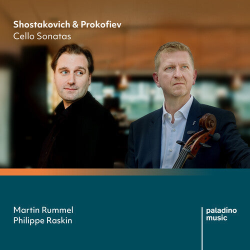 Rummel, Martin / Raskin, Philippe: Shostakovich & Prokofiev: Cello Sonatas  { CD }