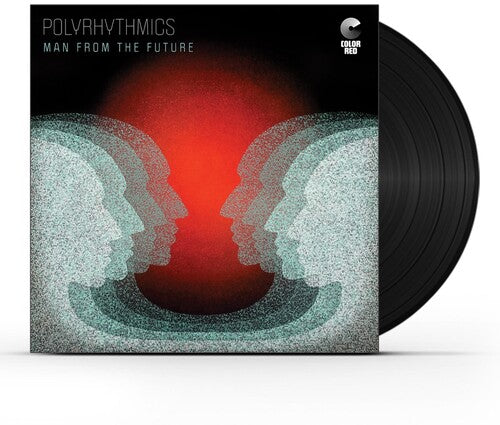 Polyrhythmics: Man From The Future / RECORD