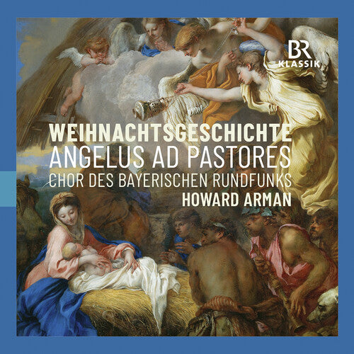 Chor des Bayerischen Rundfunks: Angelus Ad Pastores - Weihnachtsgeschichte  { CD }