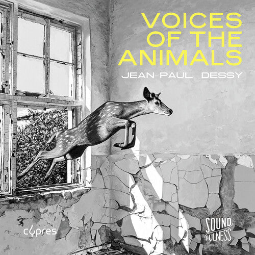 La Capella Ducale: Jean-Paul Dessy: Voices of the Animals  { CD }