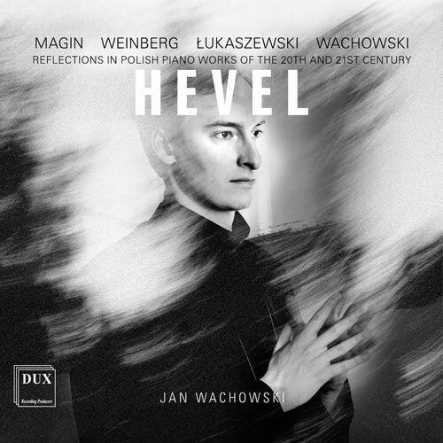 Bryndis Gudjonsdottir: Hevel - Reflections in Polish Piano Works of the 20th & 21st Century  { CD }