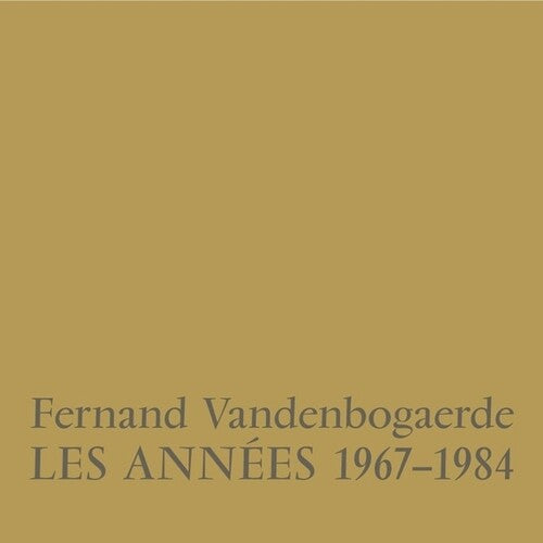 Fernand Vandenbogaerde: Les Annees 1967-1984  / Vinyl LP