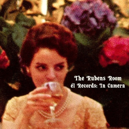 Various Artists: The Rubens Room - El Records: In Camera / RECORD