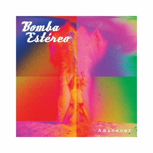 Bomba Estereo: Amanecer / RECORD